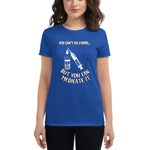 Women's You Can't Fix Stupid Tee